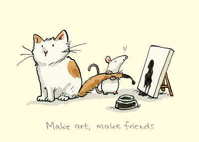 Two Bad Mice kaart Make Art, make Friends